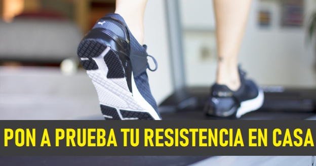 Pon a prueba tu resistencia en casa