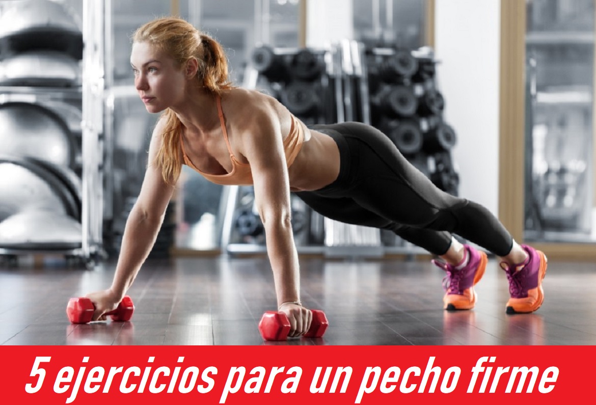 Los 5 Mejores Ejercicios Para Un Pecho Firme El Blog De Fitshop