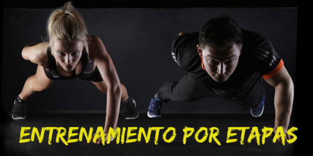 Entrenamiento por etapas