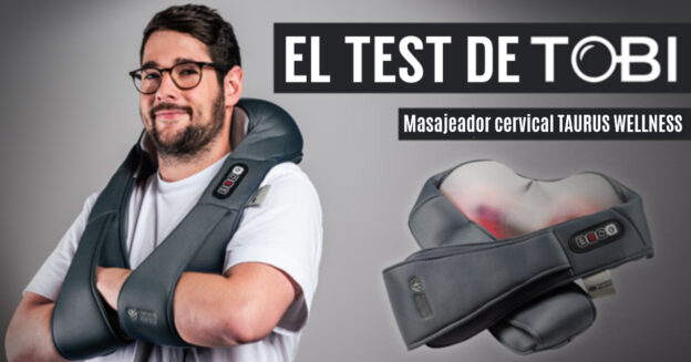 El test de Tobi: aparato de masaje cervical Taurus Wellness